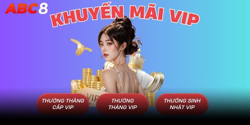 Trở thành VIP tận hưởng nhiều đặc quyền tại website